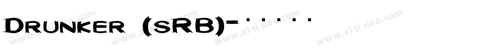 Drunker (sRB)字体转换